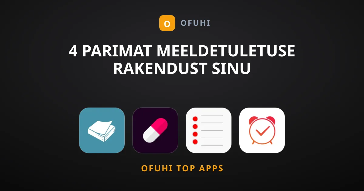 4 Parimat Meeldetuletuse Rakendust Sinu Nutitelefonile